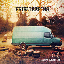 mark knopfler privateering mark knopfler privateering